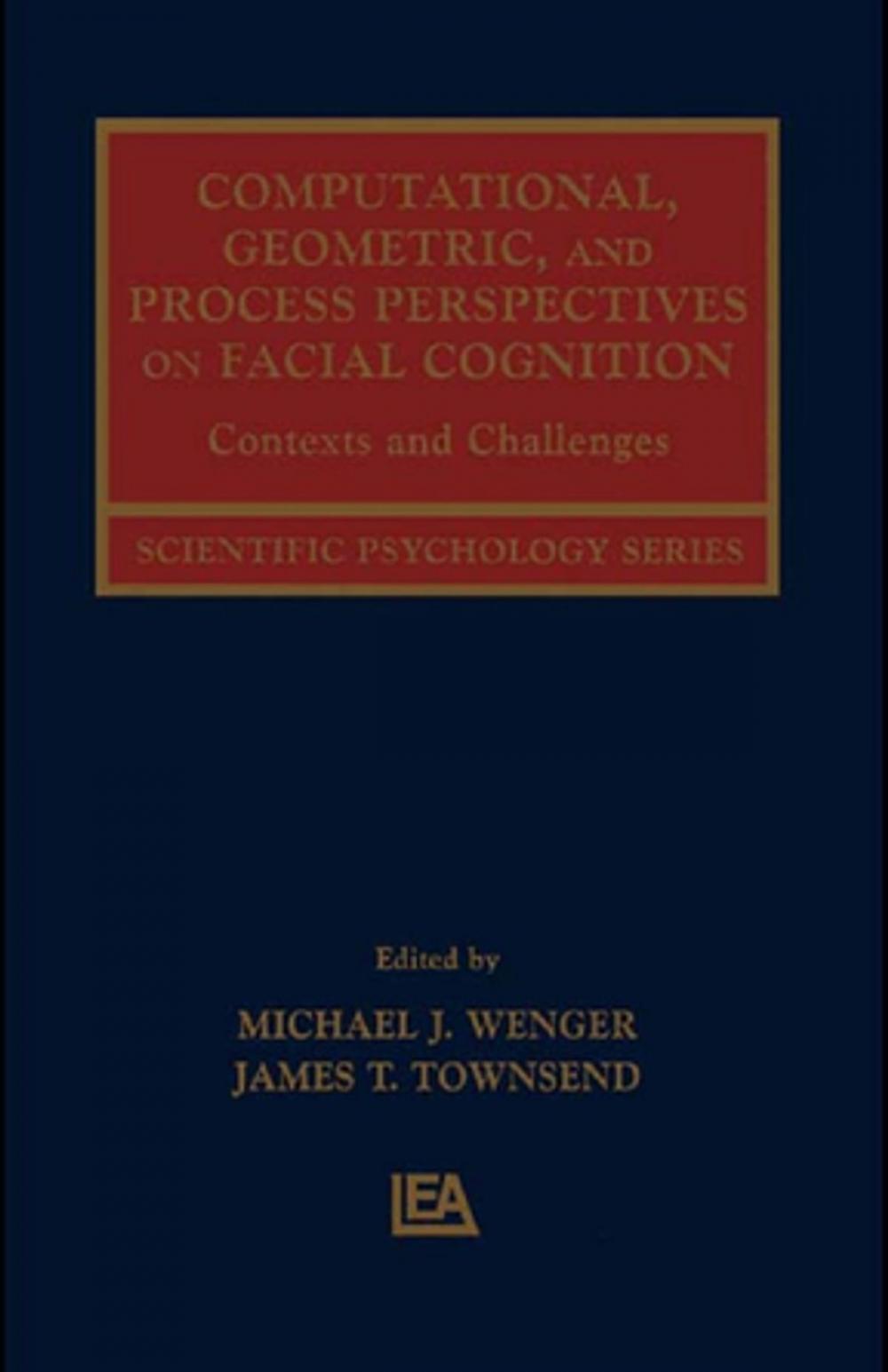 Big bigCover of Computational, Geometric, and Process Perspectives on Facial Cognition