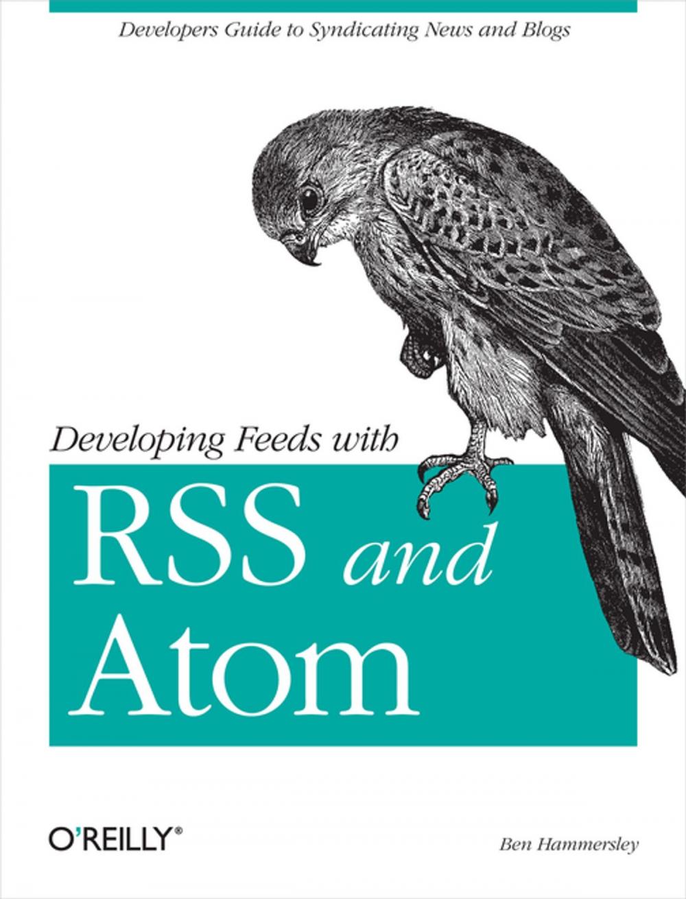 Big bigCover of Developing Feeds with RSS and Atom