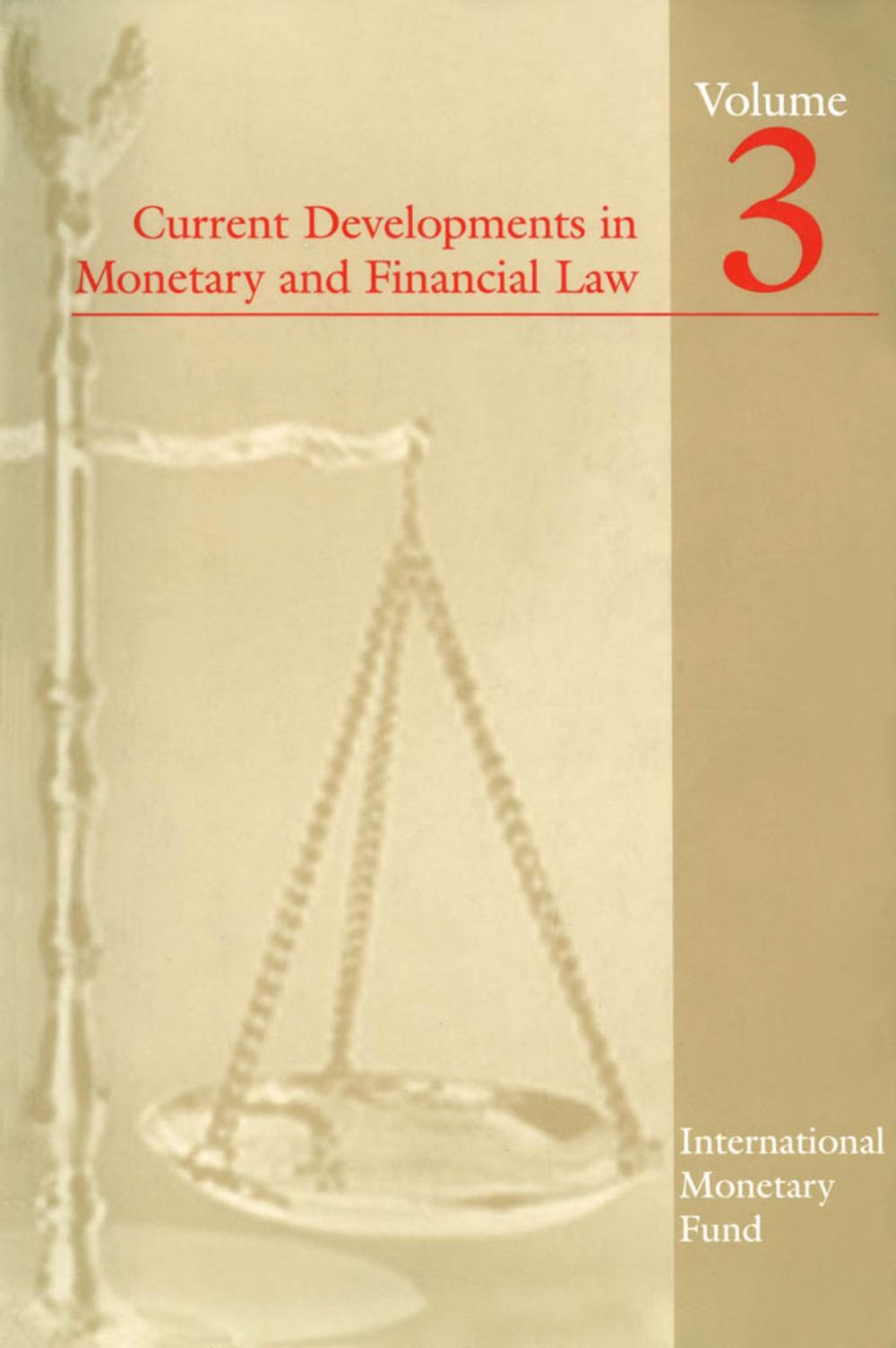 Big bigCover of Current Developments in Monetary and Financial Law, Vol. 3