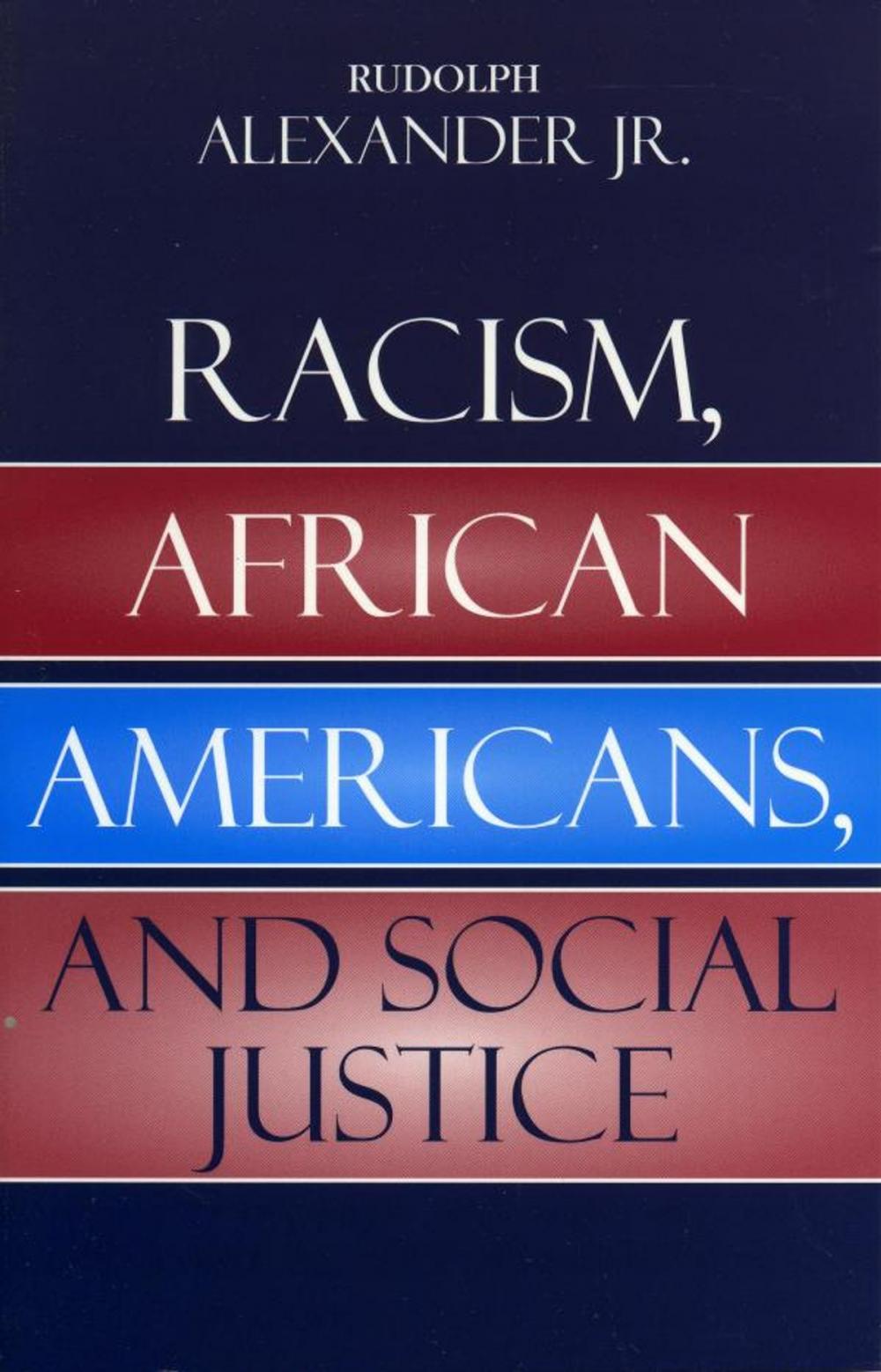 Big bigCover of Racism, African Americans, and Social Justice