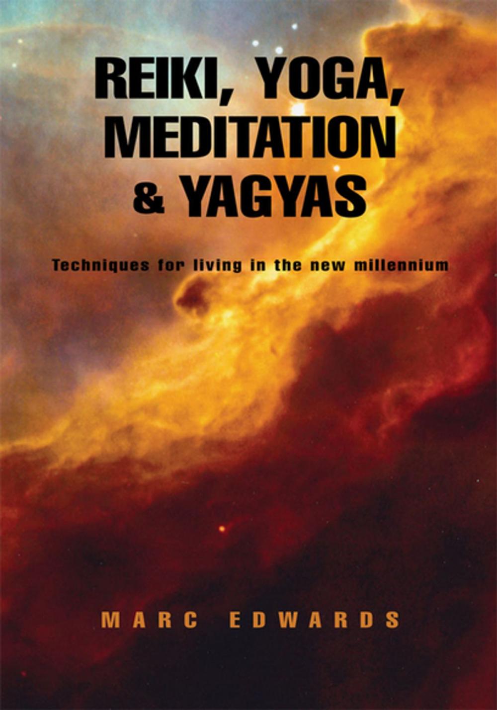 Big bigCover of Reiki, Yoga, Meditation & Yagyas:New Age Practices