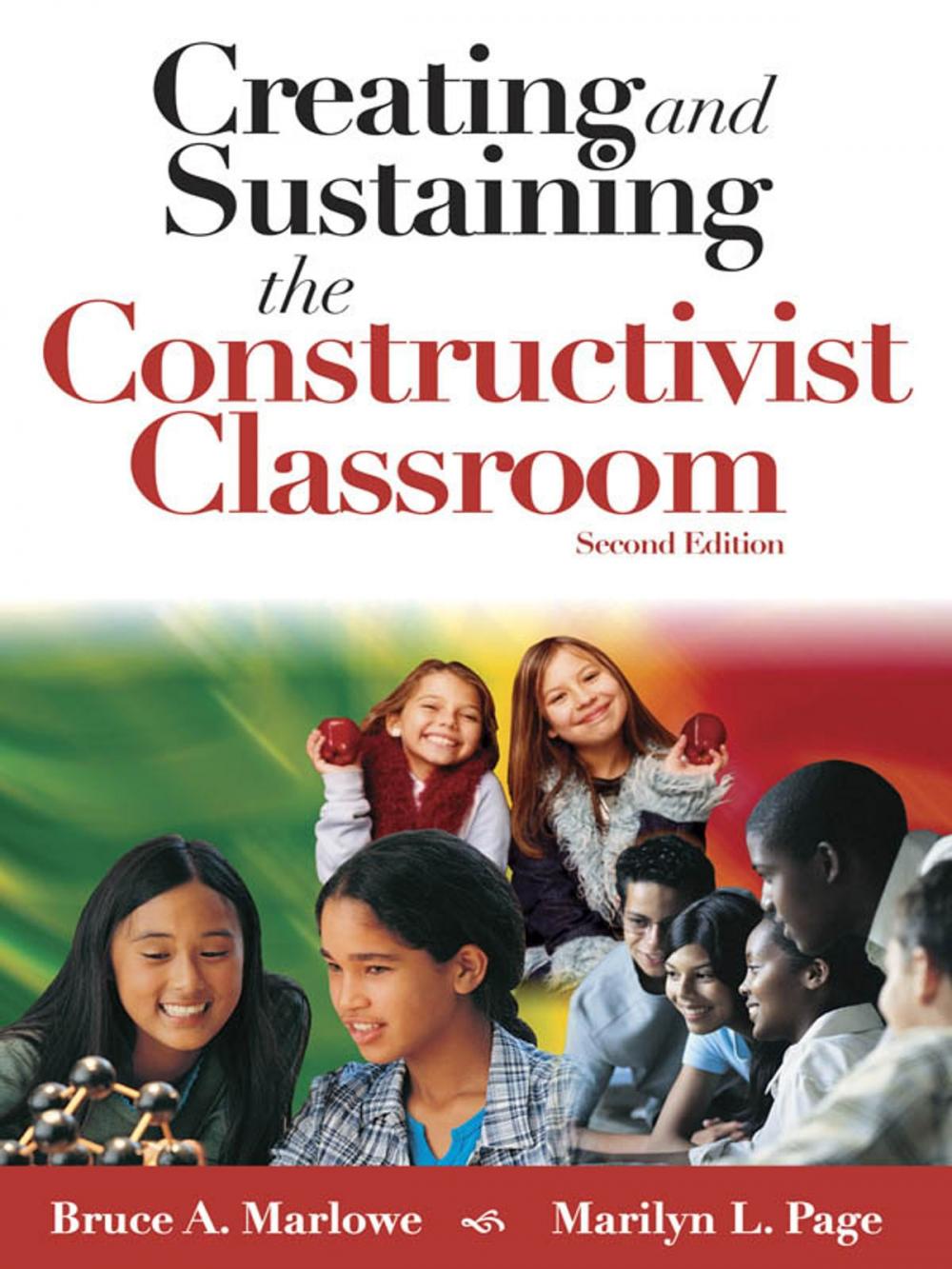 Big bigCover of Creating and Sustaining the Constructivist Classroom