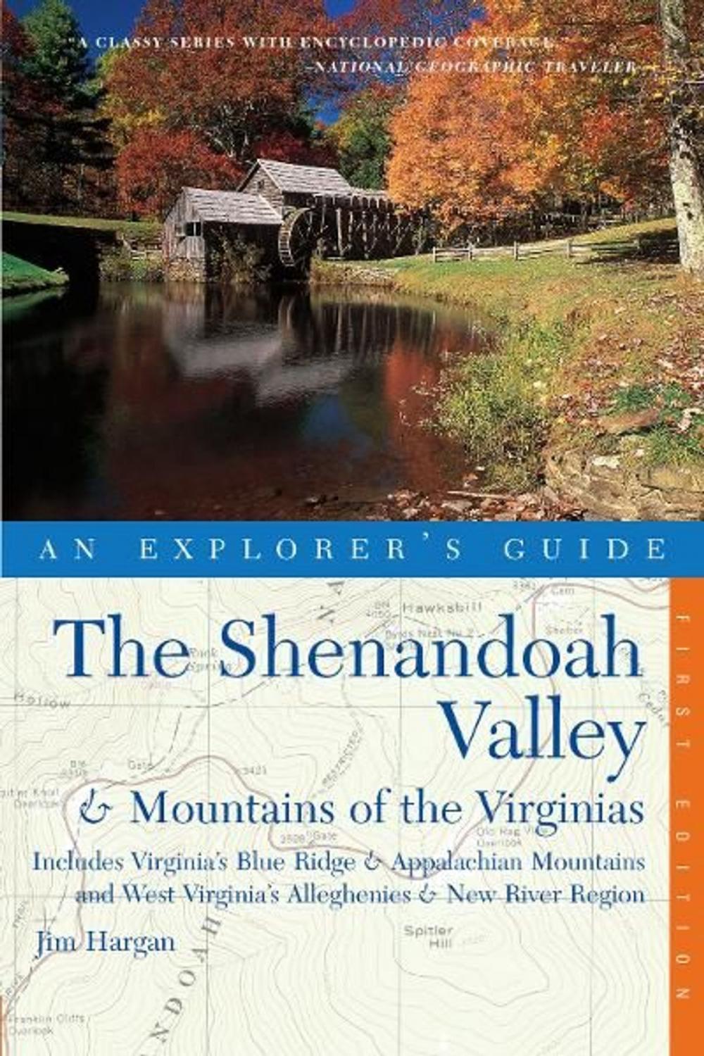 Big bigCover of Explorer's Guide The Shenandoah Valley & Mountains of the Virginias: Includes Virginia's Blue Ridge and Appalachian Mountains & West Virginia's Alleghenies & New River Region