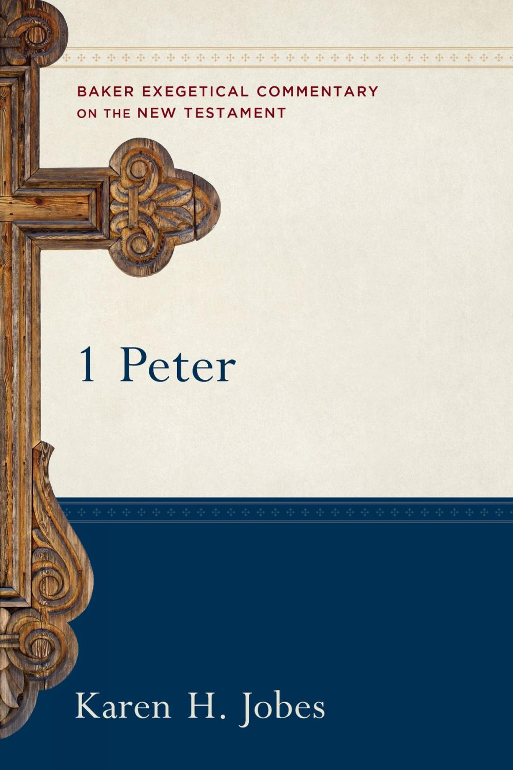 Big bigCover of 1 Peter (Baker Exegetical Commentary on the New Testament)