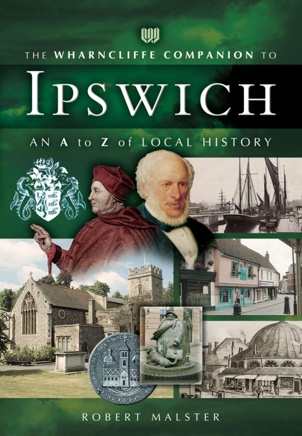 Big bigCover of The Wharncliffe Companion to Ipswich