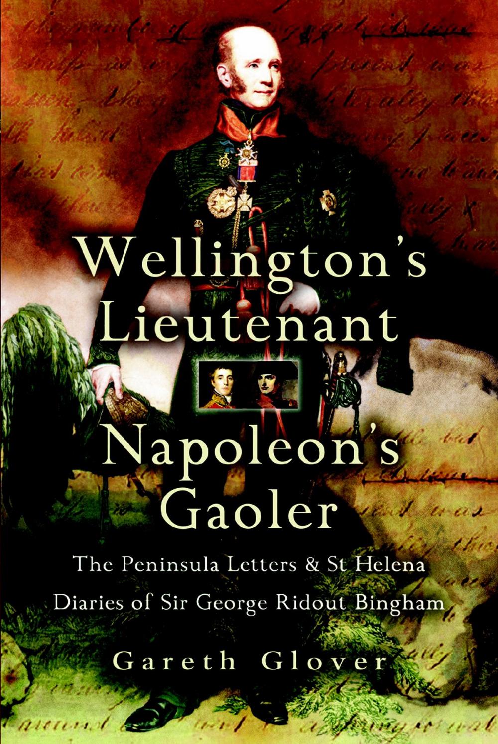 Big bigCover of Wellington's Lieutenant Napoleon's Gaoler