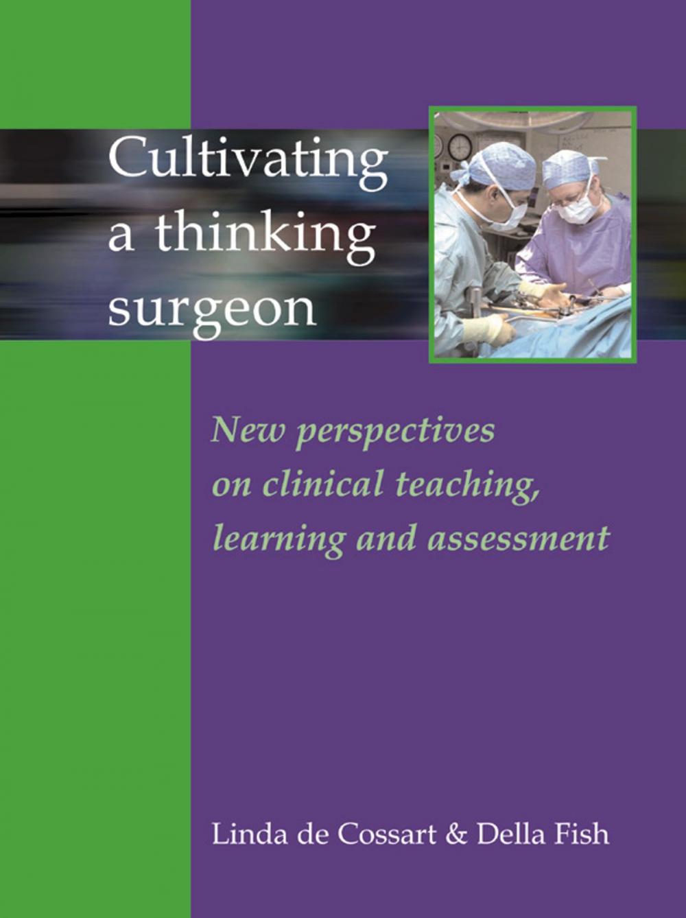 Big bigCover of Cultivating a Thinking Surgeon