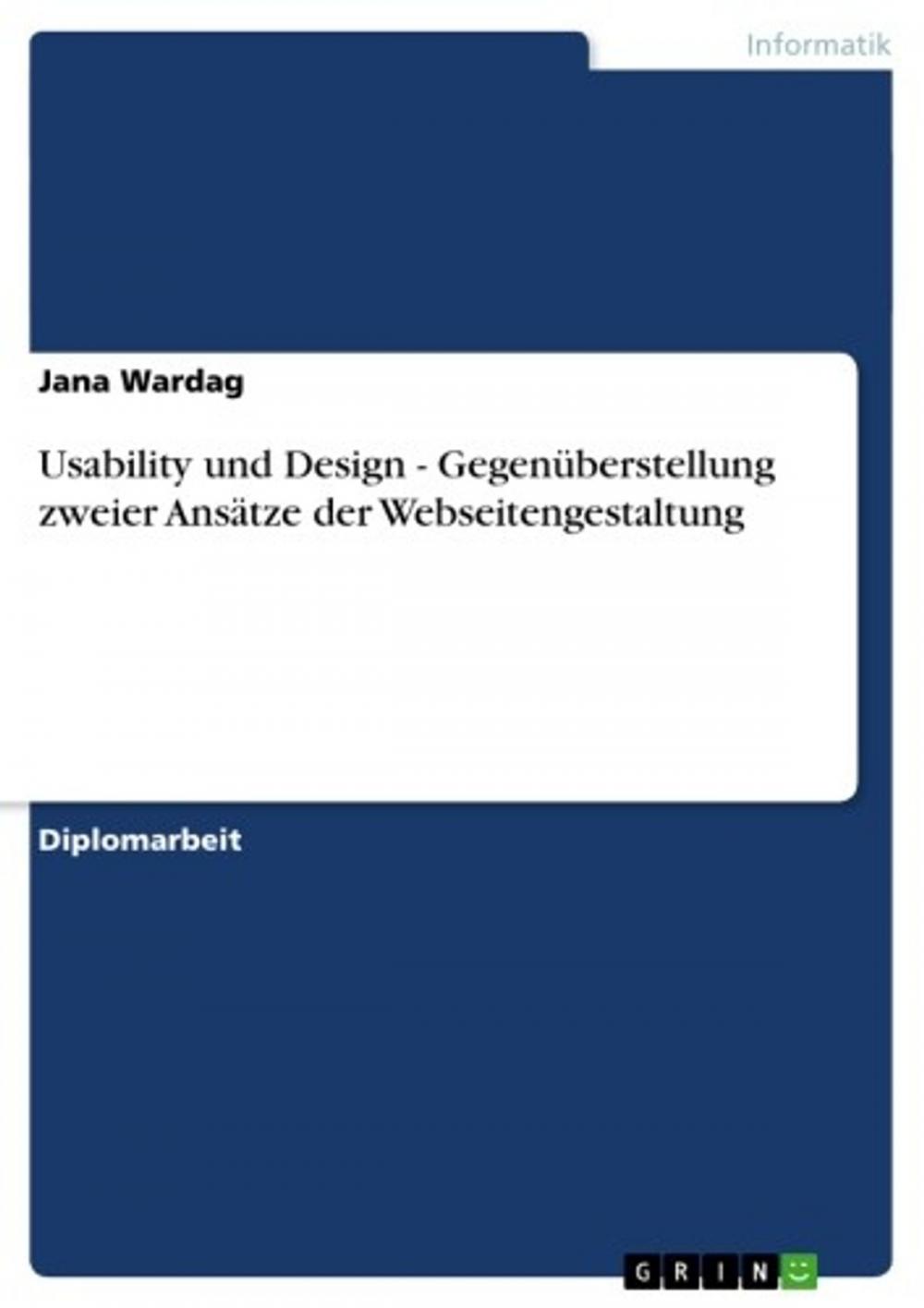 Big bigCover of Usability und Design - Gegenüberstellung zweier Ansätze der Webseitengestaltung