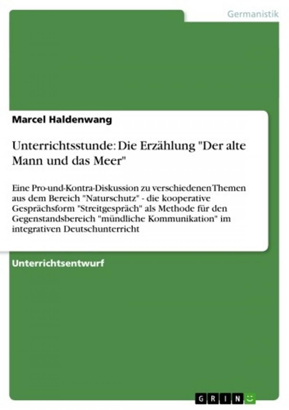 Big bigCover of Unterrichtsstunde: Die Erzählung 'Der alte Mann und das Meer'