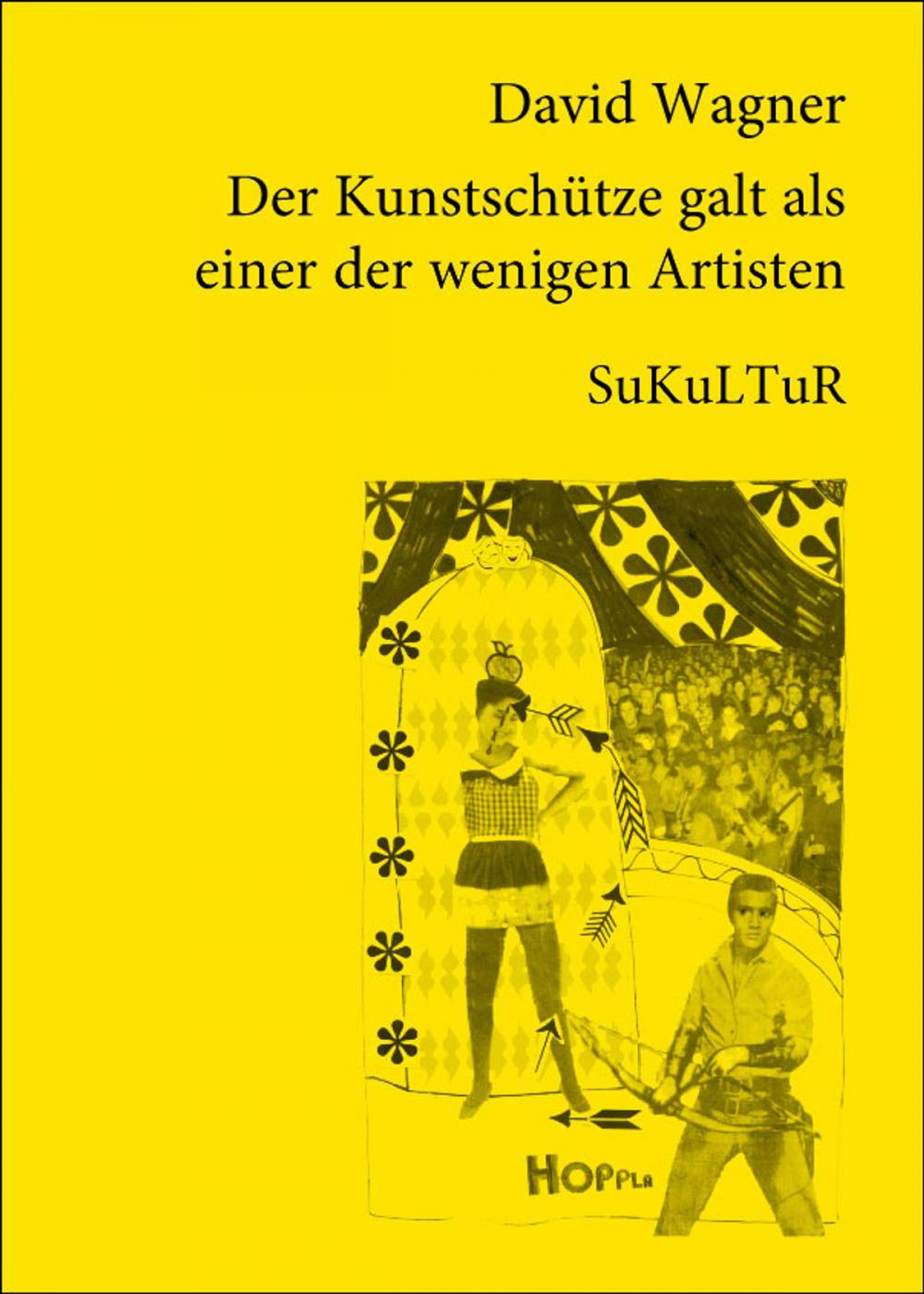 Big bigCover of Der Kunstschütze galt als einer der wenigen Artisten