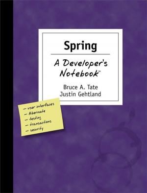 Cover of the book Spring: A Developer's Notebook by J.D. Biersdorfer
