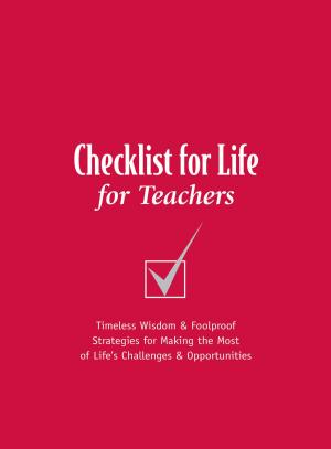 Cover of the book Checklist for Life for Teachers by Jay Milbrandt