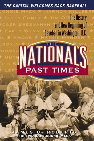 Cover of the book The Nationals Past Times by Dave Mendonca