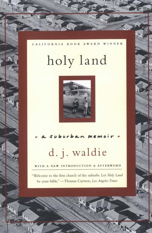 Cover of the book Holy Land: A Suburban Memoir by D. J. Waldie, W. W. Norton & Company