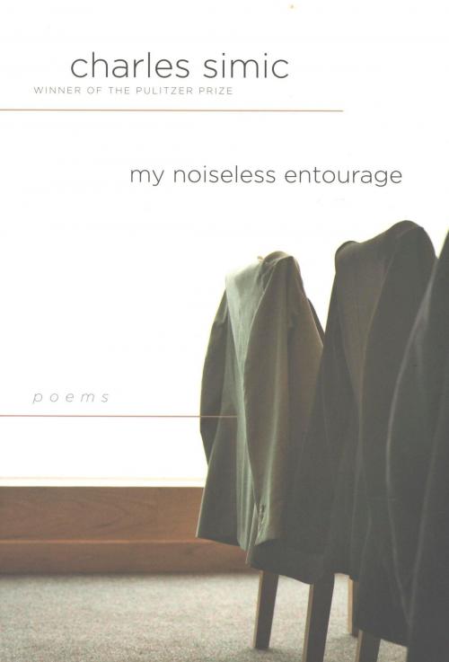 Cover of the book My Noiseless Entourage by Charles Simic, HMH Books