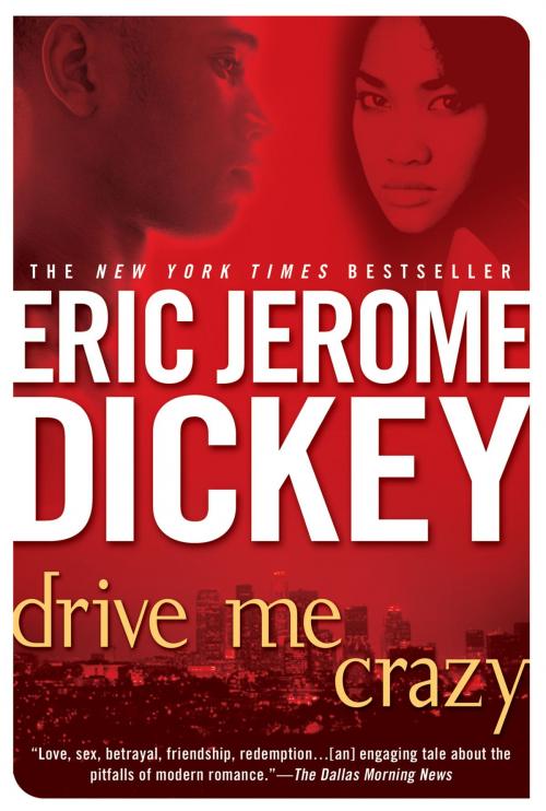 Cover of the book Drive Me Crazy by Eric Jerome Dickey, Penguin Publishing Group