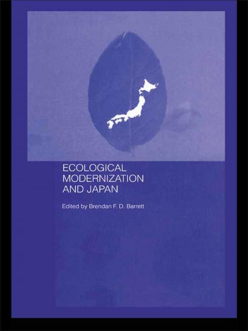 Cover of the book Ecological Modernisation and Japan by Brendan F.D. Barrett, Taylor and Francis