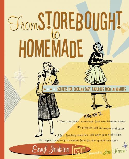 Cover of the book From Storebought to Homemade by Emyl Jenkins, Taylor Trade Publishing