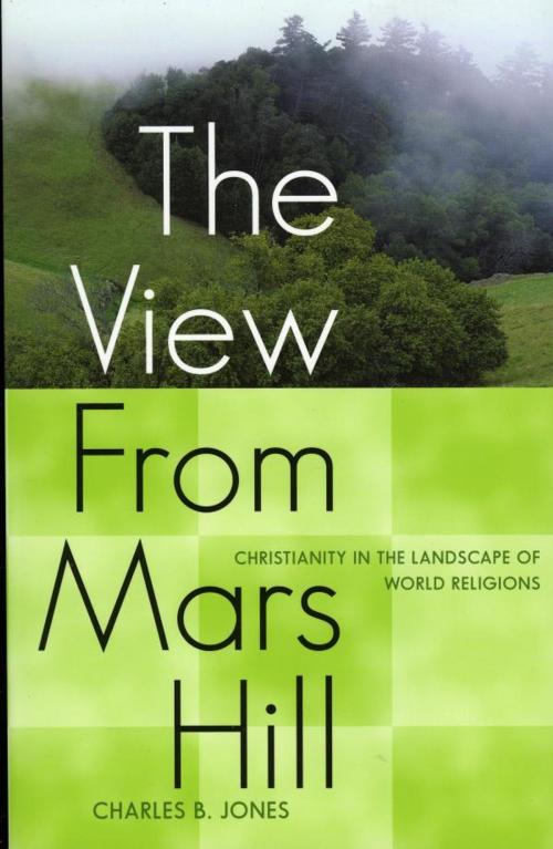 Cover of the book The View From Mars Hill by Charles B. Jones, Cowley Publications