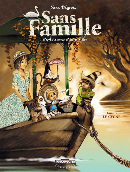 Cover of the book Sans famille T03 by Yann Dégruel, Delcourt