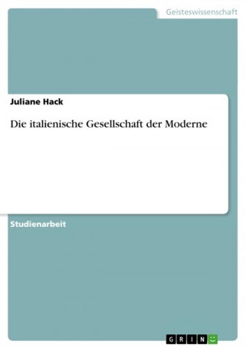 Cover of the book Die italienische Gesellschaft der Moderne by Juliane Hack, GRIN Verlag