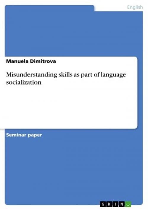 Cover of the book Misunderstanding skills as part of language socialization by Manuela Dimitrova, GRIN Publishing