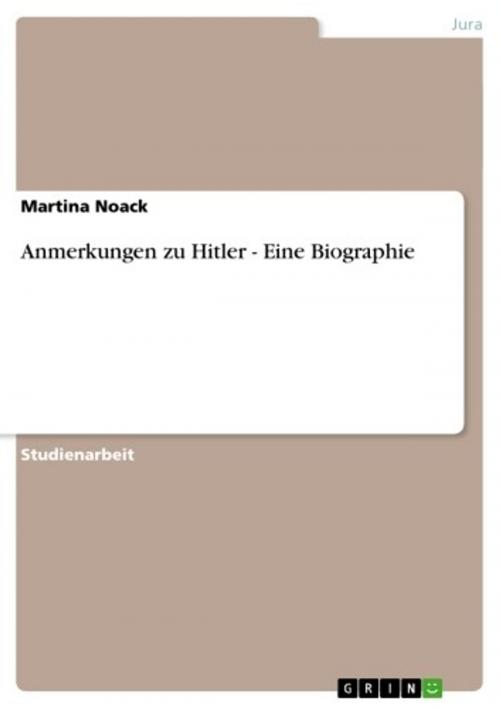 Cover of the book Anmerkungen zu Hitler - Eine Biographie by Martina Noack, GRIN Verlag