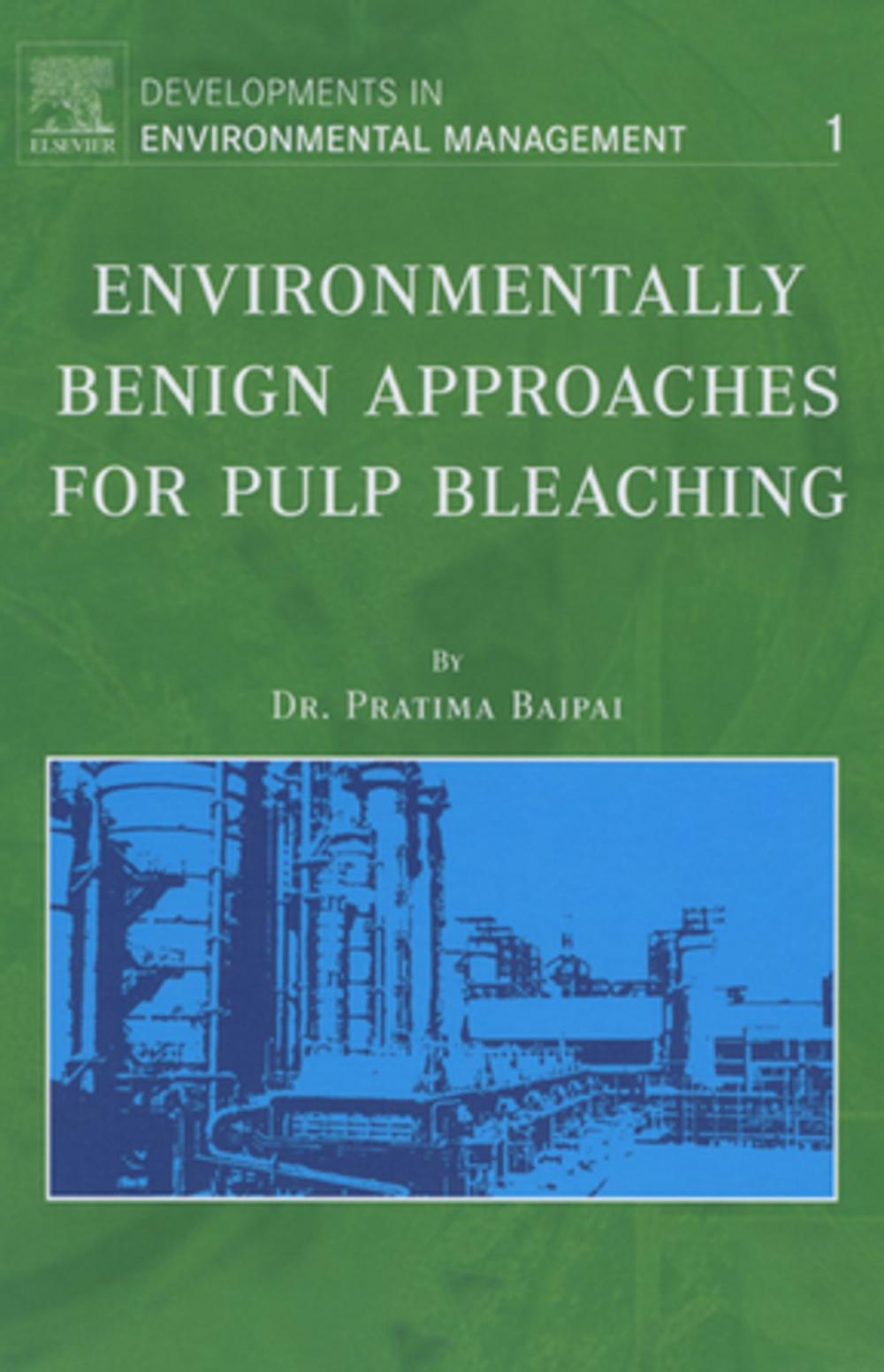 Big bigCover of Environmentally Benign Approaches for Pulp Bleaching