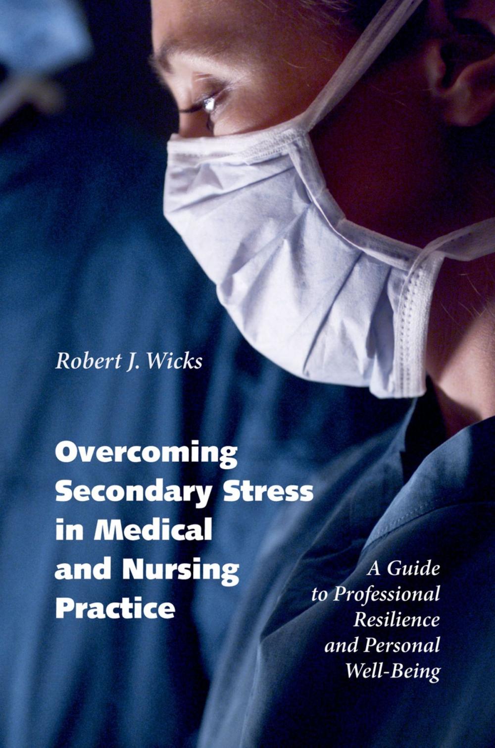 Big bigCover of Overcoming Secondary Stress in Medical and Nursing Practice