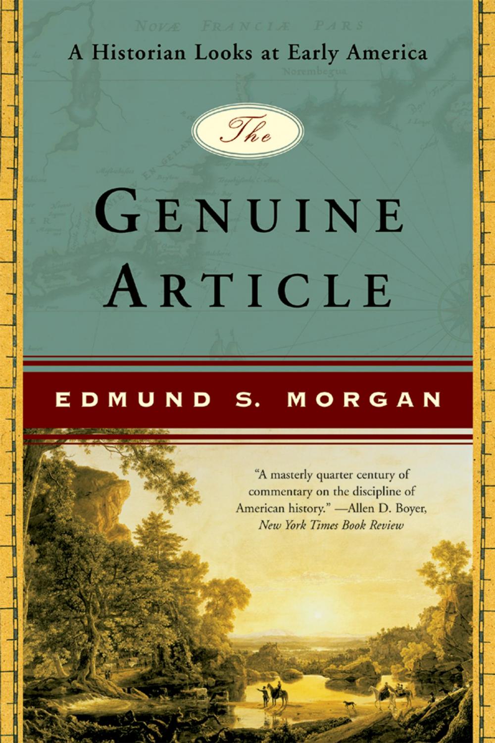 Big bigCover of The Genuine Article: A Historian Looks at Early America