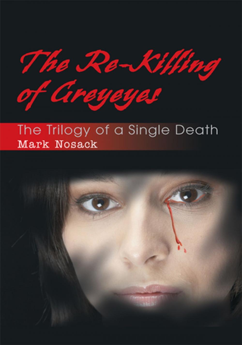 Big bigCover of The Re-Killing of Greyeyes