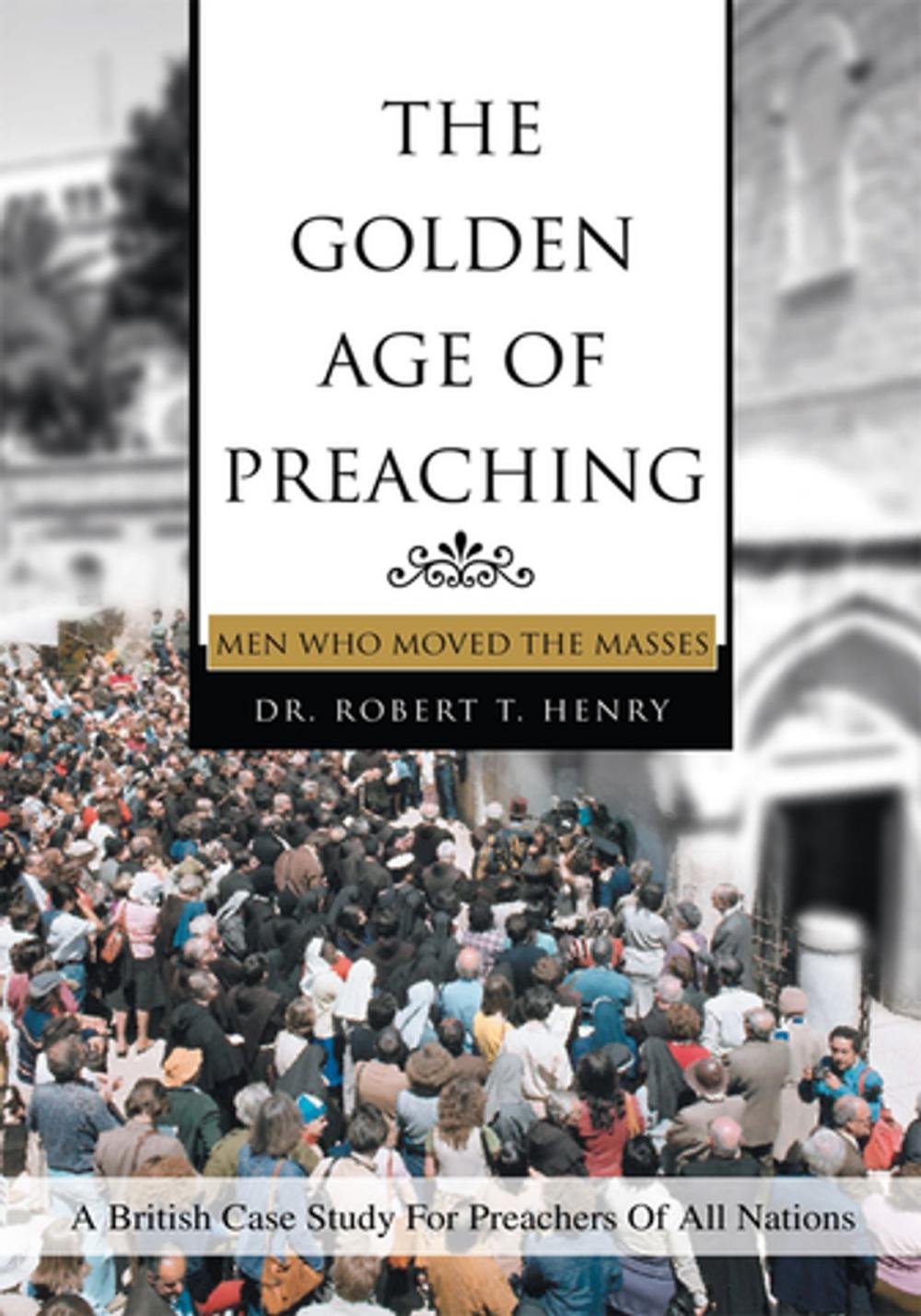 Big bigCover of The Golden Age of Preaching