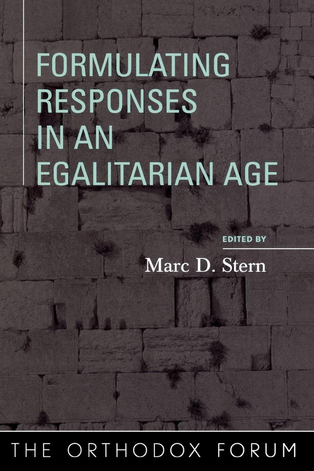Big bigCover of Formulating Responses in an Egalitarian Age