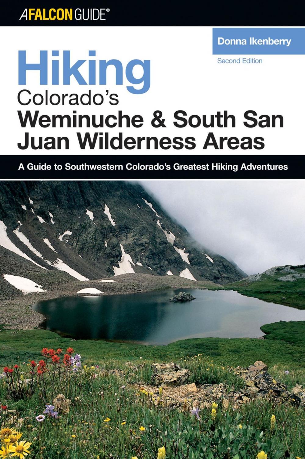 Big bigCover of Hiking Colorado's Weminuche and South San Juan Wilderness Areas