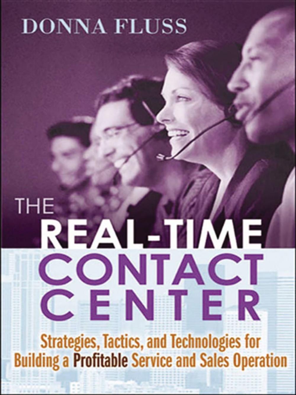 Big bigCover of The Real-Time Contact Center