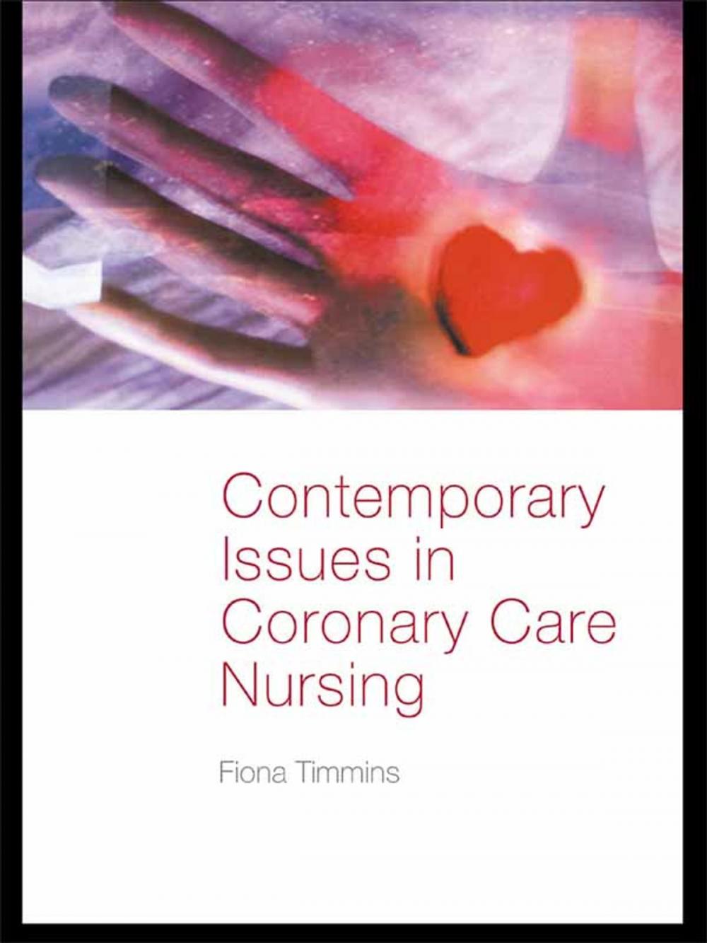 Big bigCover of Contemporary Issues in Coronary Care Nursing