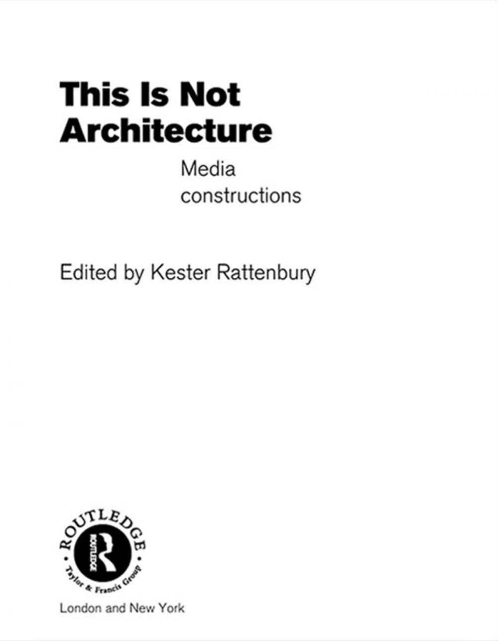 Big bigCover of This is Not Architecture