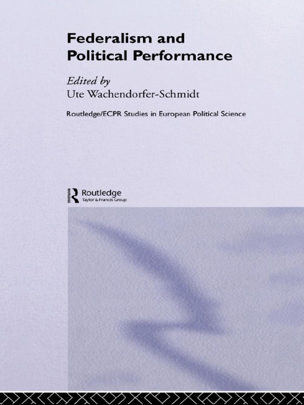 Big bigCover of Federalism and Political Performance