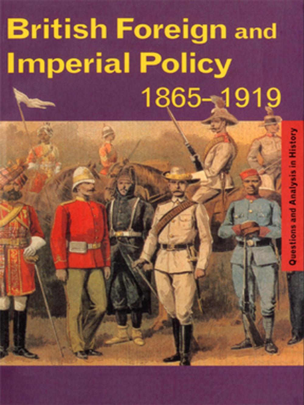 Big bigCover of British Foreign and Imperial Policy 1865-1919