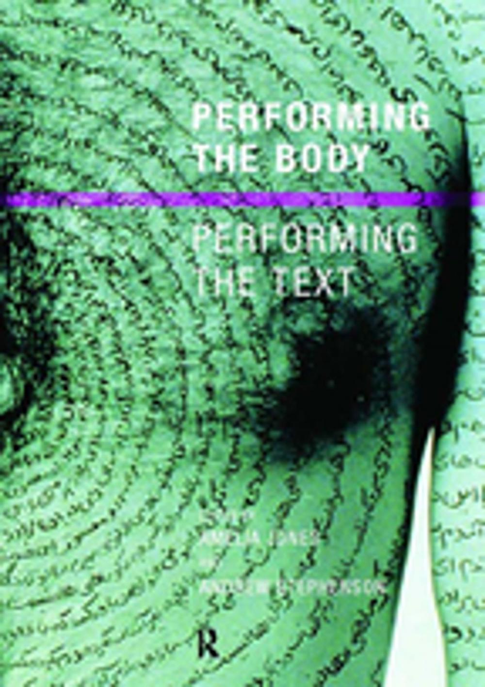 Big bigCover of Performing the Body/Performing the Text