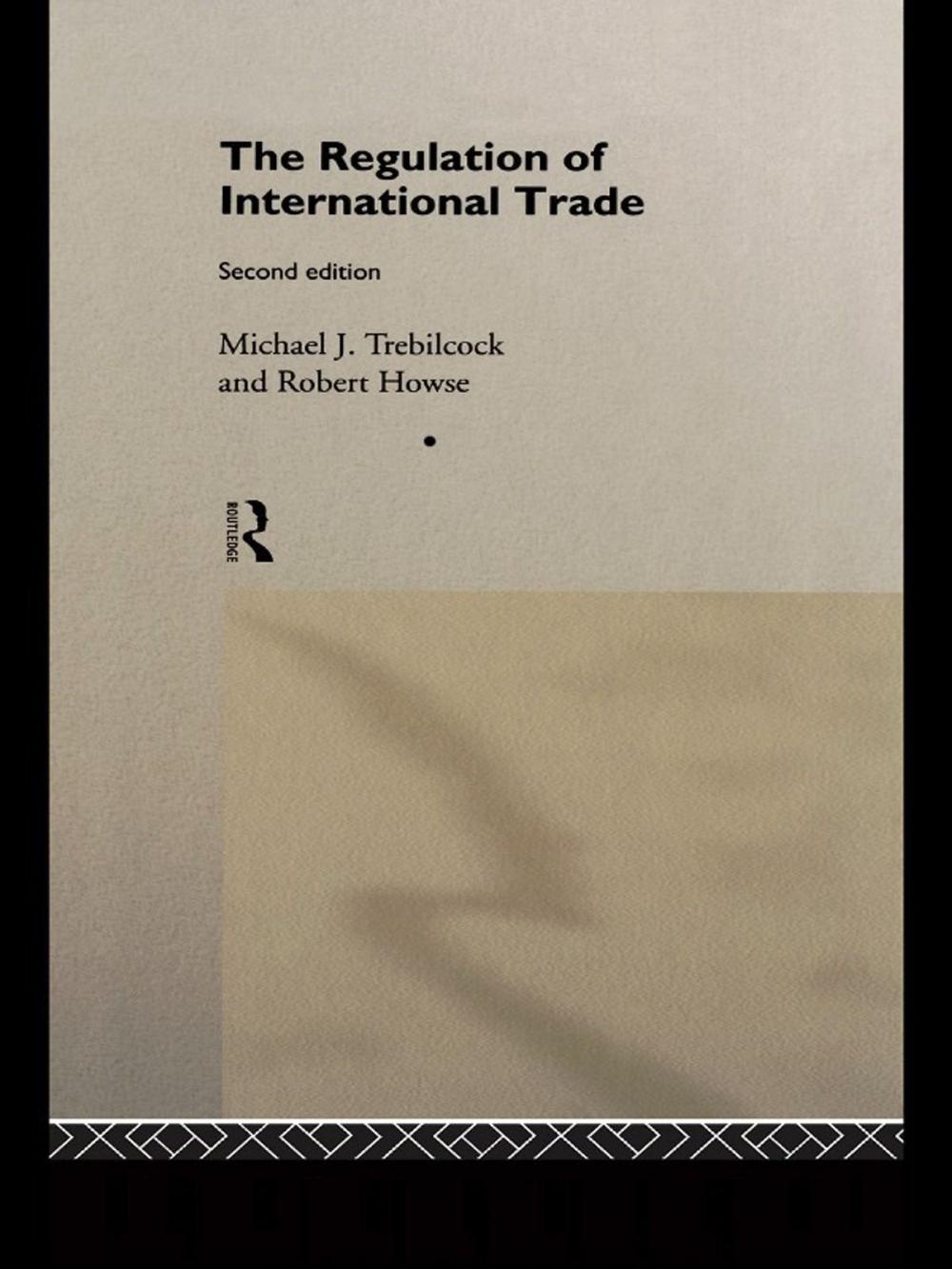 Big bigCover of The Regulation of International Trade
