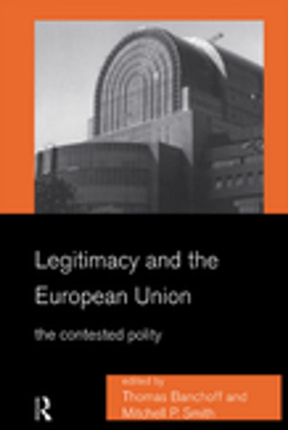 Big bigCover of Legitimacy and the European Union