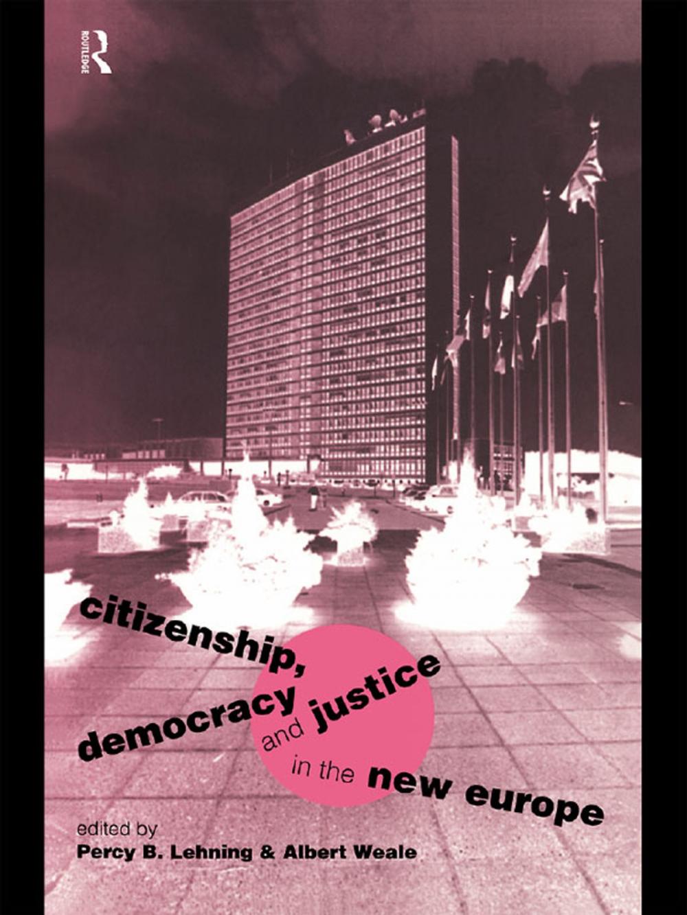 Big bigCover of Citizenship, Democracy and Justice in the New Europe