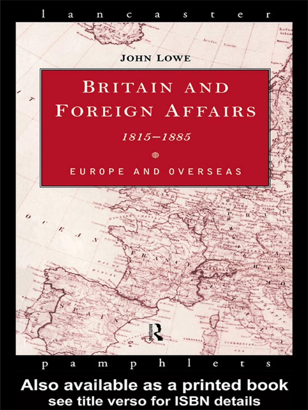 Big bigCover of Britain and Foreign Affairs 1815-1885