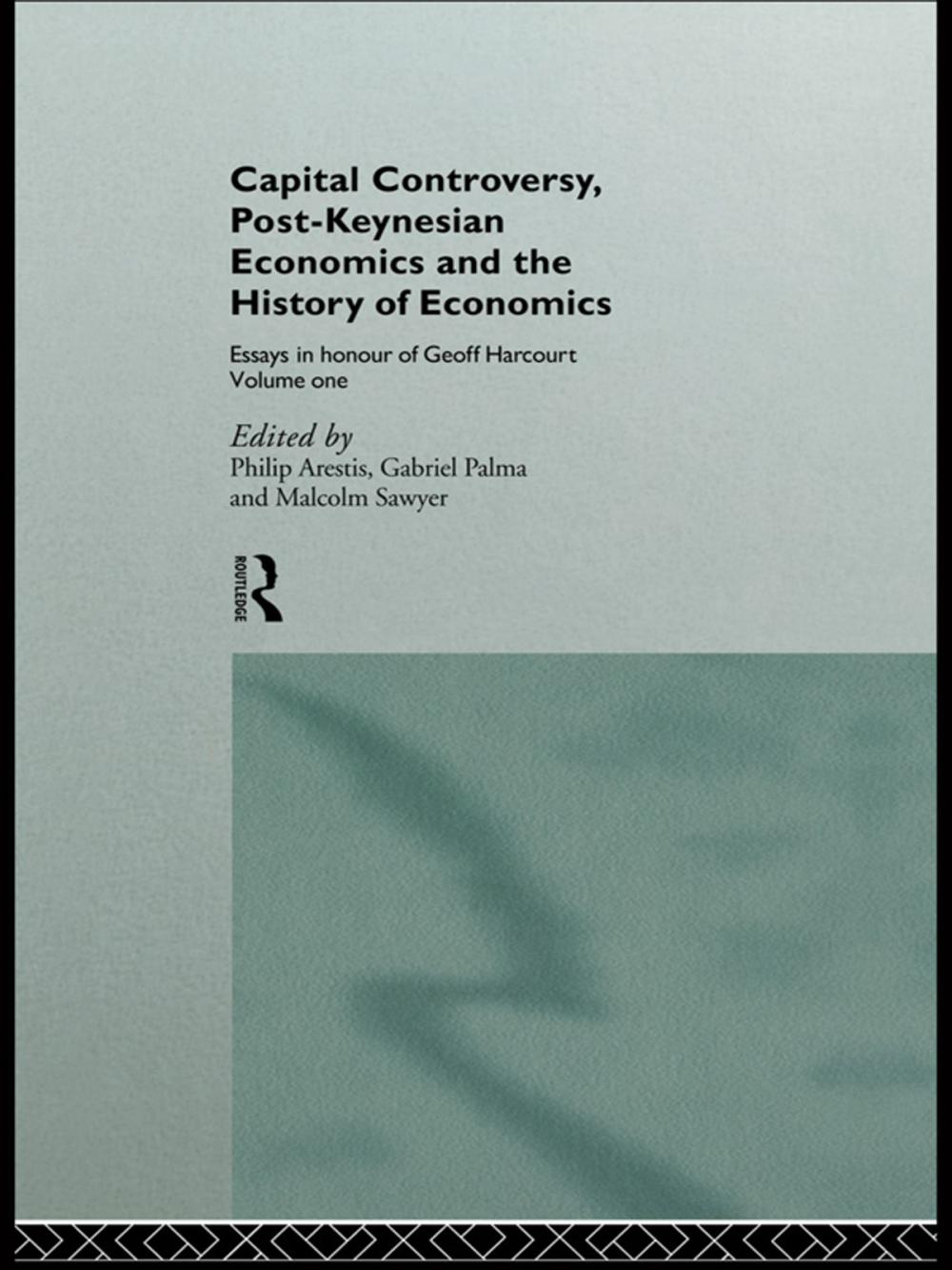 Big bigCover of Capital Controversy, Post Keynesian Economics and the History of Economic Thought