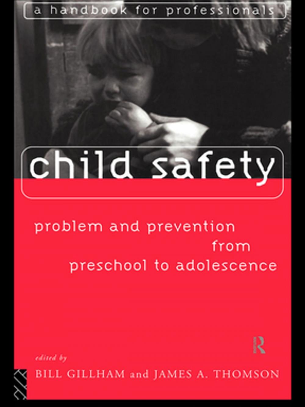 Big bigCover of Child Safety: Problem and Prevention from Pre-School to Adolescence