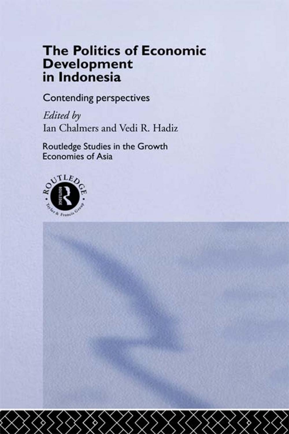 Big bigCover of The Politics of Economic Development in Indonesia