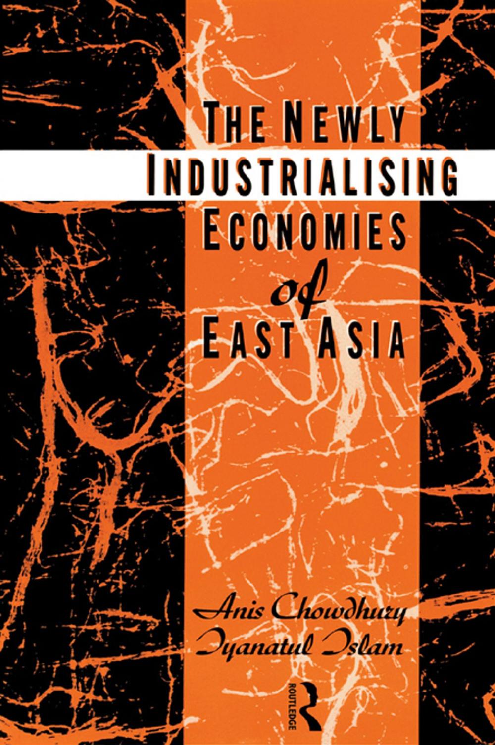 Big bigCover of The Newly Industrializing Economies of East Asia