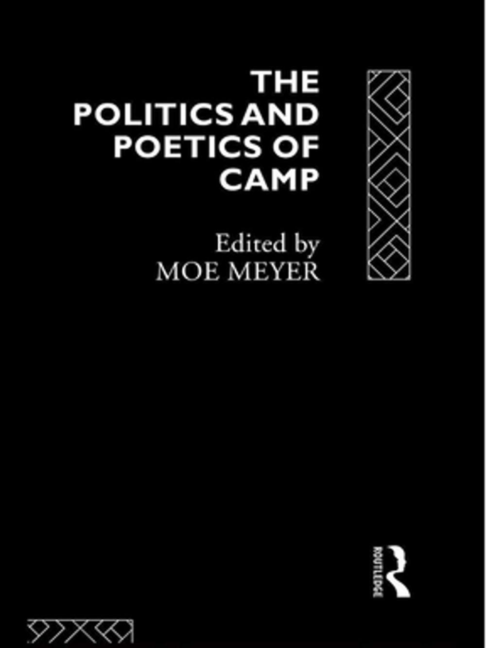 Big bigCover of The Politics and Poetics of Camp