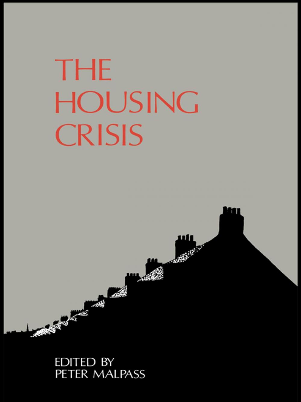 Big bigCover of The Housing Crisis